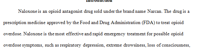 Pharmacology Research Paper. The drug assigned for this paper is NALOXONE.