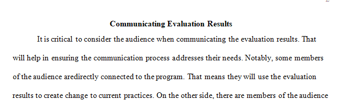 Providing some detail, why is it important to consider the audience when communicating evaluation results