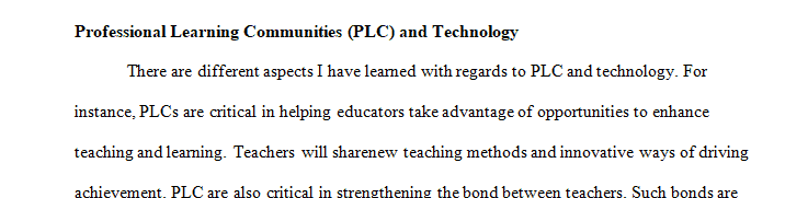 Describe what learning you have gained reference to technology and PLCs.