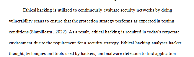 Explain why ethical hacking is necessary in today's complex business environment.