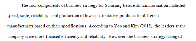 Read the attached document regarding Samsung Electronics and its business strategy changes