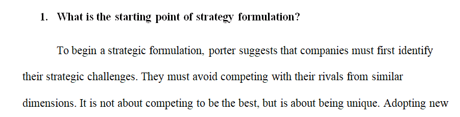 What, according to Porter is the starting point of strategy formulation