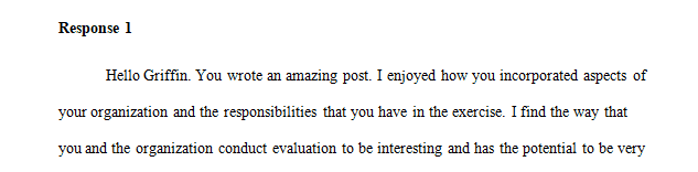 An explanation of how you have addressed evaluation or how you might address evaluation in your field education experience