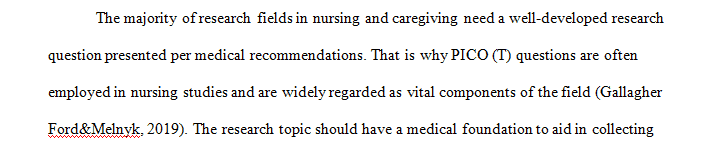 Create a 3 page submission in which you develop a PICO(T) question for a specific care issue