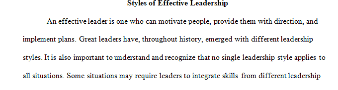 Describe 3 styles of effective leadership.