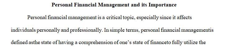 Explain personal financial management and why it is important to your professional success.