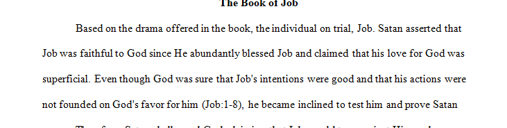Read the Book of Job carefully and try to find the answer to the following questions