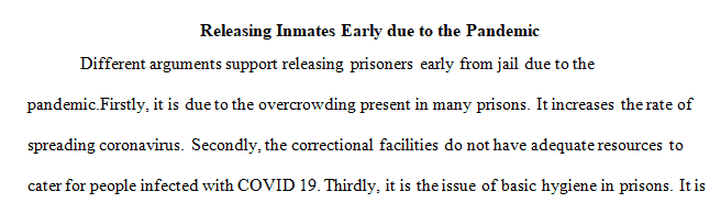 Research whether your local jails or prisons released inmates early during the COVID-19 pandemic in order to slow the spread of the virus within facilities.