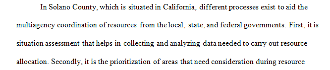 What are processes in your community for the multi-agency coordination of local, state, and federal resources