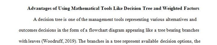 What are the advantages of using mathematical decision tools