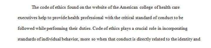 Complete the ethics self-assessment found on American College of Healthcare Executives Web site.