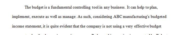 Evaluate the budget process at a large manufacturing company.