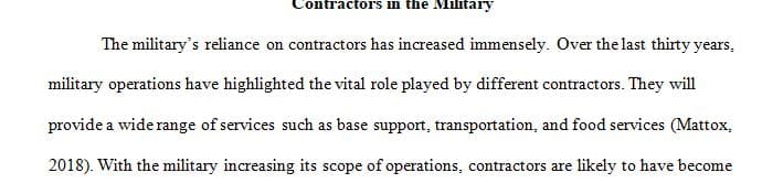 The benefits of contractors that support the military.