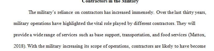 The benefits of contractors that support the military.  