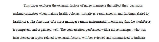 Interview a nurse manager to explore the external factors that influence decision making