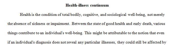 Research the health-illness continuum and its relevance to patient care.