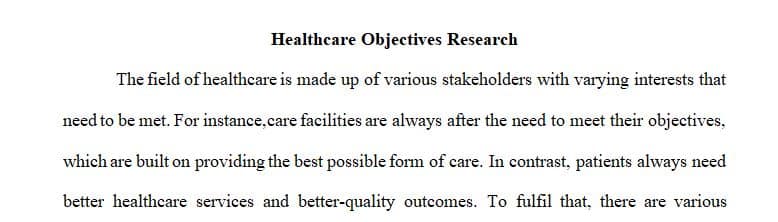 Select 1 of the following and identify 1 healthcare objective