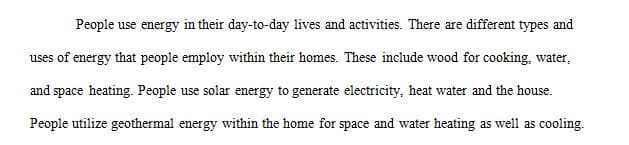 Think of some things in your house that use energy.
