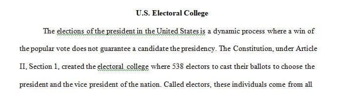 Write an essay that explains how the Electoral College works.