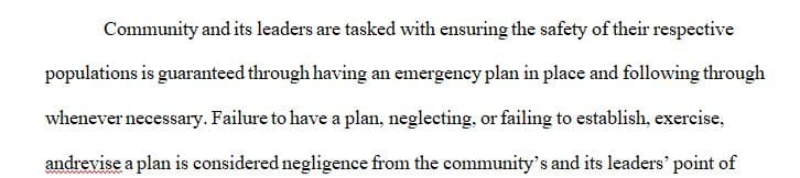  It is the duty and obligation of the community and its leaders to not only establish an emergency plan