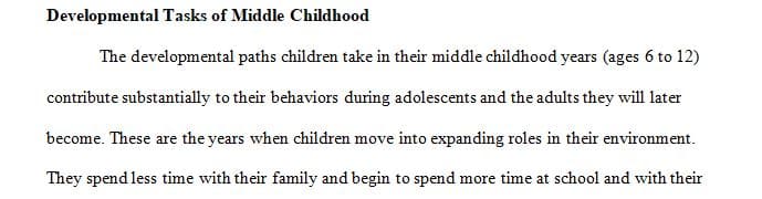 Discuss the developmental tasks of middle childhood