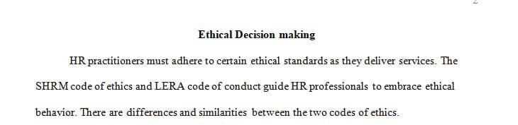 Masters in HRER 860 – Ethical Decision Making for HR Practitioners.  