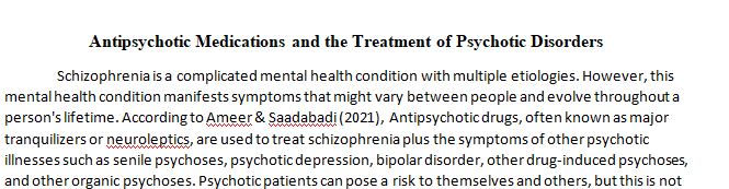Assignment Antipsychotic Medications and the Treatment of Psychotic Disorders