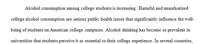 Research findings indicate that alcohol consumption is particularly prevalent on college campuses
