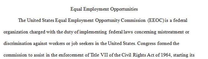 The EEOC plays a main function in employment cases in the United States