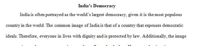 Think about the image presented of India today as the world's largest Democracy