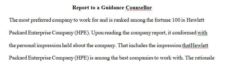 Write a report to a guidance counselor or a headhunter about a company where you might like to work.
