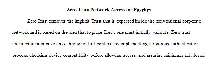 Determine the best methods for implementing Zero Trust Network Access (ZTNA) for external to Paychex user endpoint devices