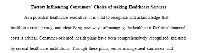 Different things that a consumer might consider when evaluating whether or not your health care organization will meet his or her health care needs