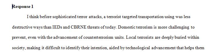 Domestic terrorism poses a much greater threat to the world community due to tightened security across transnational terrorism