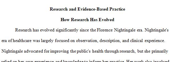 Explain how research has evolved since the Florence Nightingale era