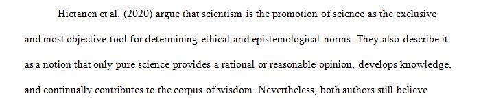 Explain what scientism is and describe two of the main arguments against it.