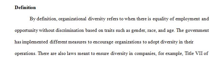 Organizational diversity is becoming a strategic focus for many organizations