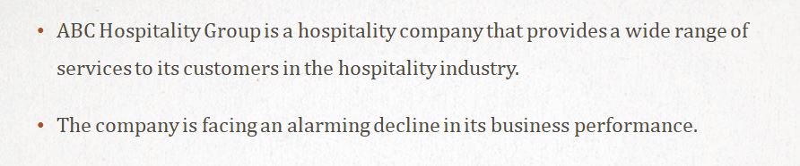 Pick a company within the Hospitality industry to be the consultant coming in to develop a plan to save the tanking business
