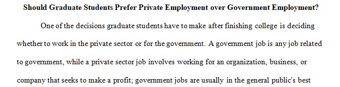 Should Graduate Students prefer Private Employment over Government Employment