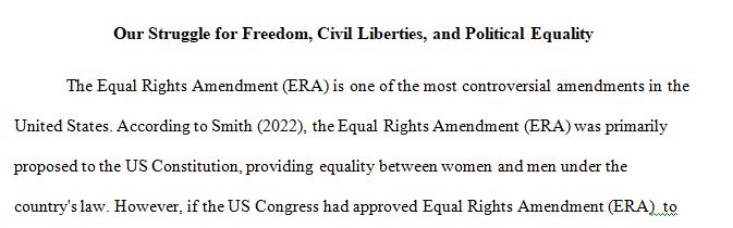 The Equal Rights Amendment was first proposed almost a century ago and has still not been added to the United States Constitution