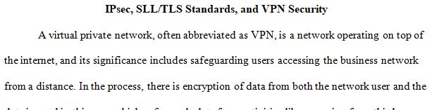 Virtual Private Networks (VPNs) provide a secure data flow between two endpoints
