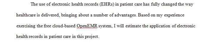  appraise the use of electronic health records in patient care.