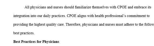 Create a list of best practices for physicians and nurses regarding using CPOE