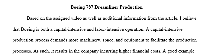 Discuss if you believe Boeing is labor intensive, capital intensive, or both.