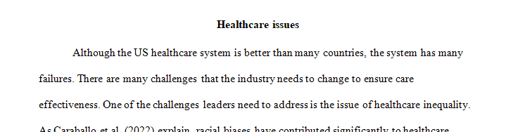 Name three issues in healthcare that those in leadership might have to address in some manner today