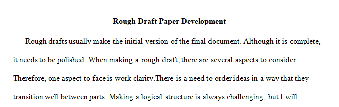 What aspects of rough draft development do you feel you are currently facing
