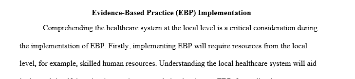 Why is understanding the health care system at the local level important to consider when planning an EBP implementation