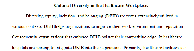 Compare theory bases relating to job performance and cultural diversity in the healthcare workplace