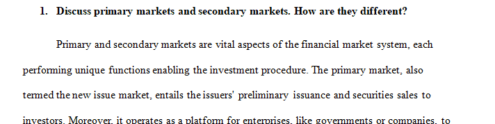 Discuss primary markets and secondary markets