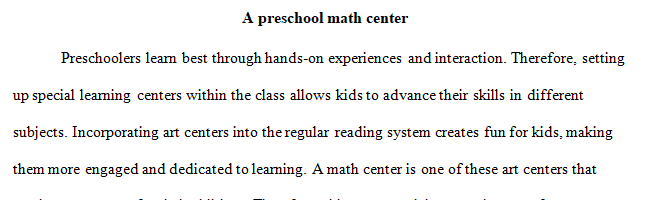 Imagine you are developing a math center for an age group of your choice. 